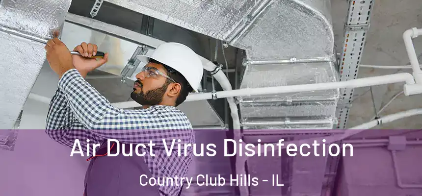  Air Duct Virus Disinfection Country Club Hills - IL